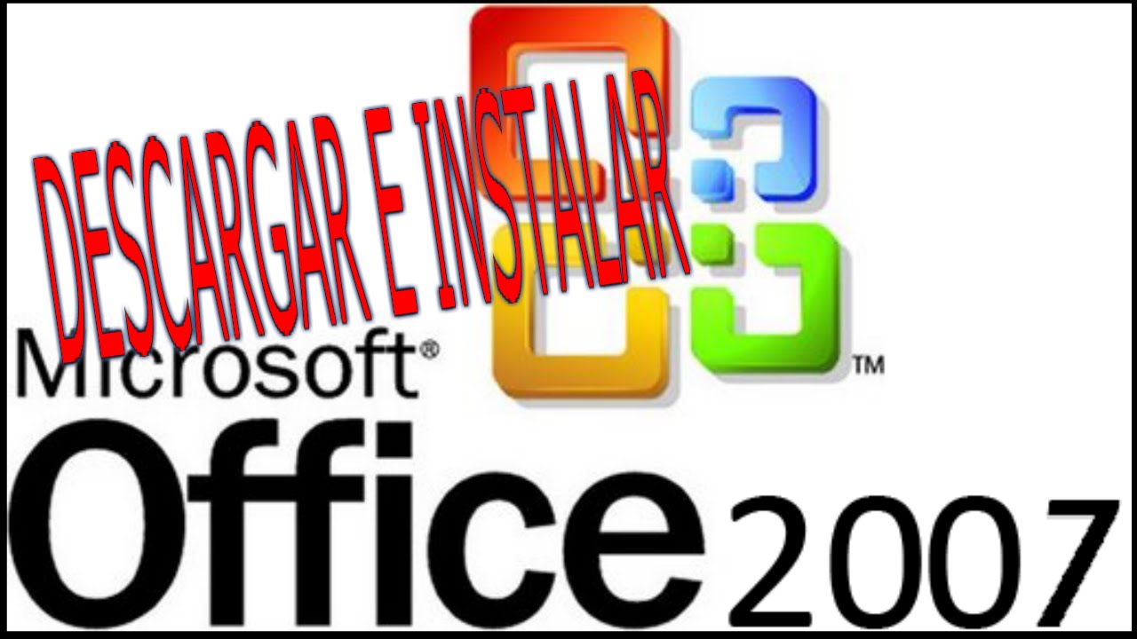 descargar microsoft office 2007 gratis